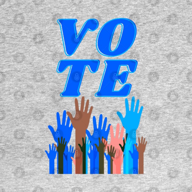 Raise Your Hand If You Intend To VOTE by TJWDraws